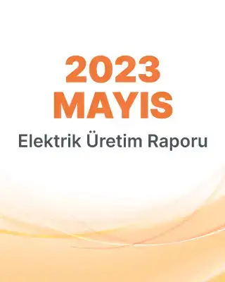 2023 Mayıs Üretim Raporu	