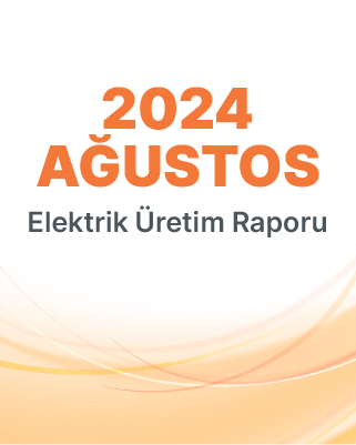 2024 Ağustos Üretim Raporu