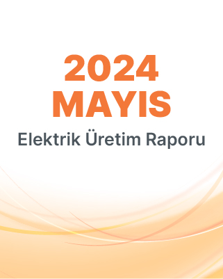 2024 Mayıs Üretim Raporu