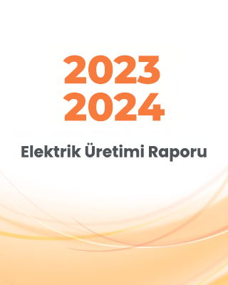 2023-2024 Elektrik Üretim Raporu