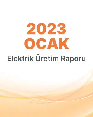 2023 Ocak Üretim Raporu