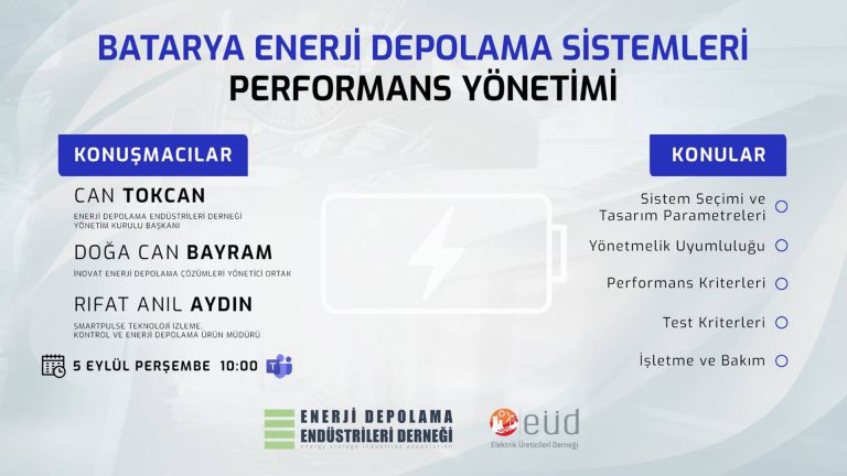 EÜD & EDEDER – Batarya Enerji Depolama Sistemleri Performans Yönetimi Webinarı