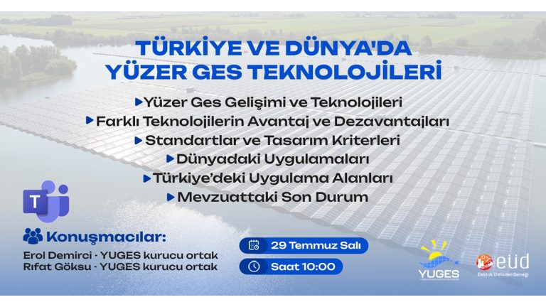 EÜD & YUGES – Türkiye ve Dünya’da Yüzer GES Teknolojileri Webinarı