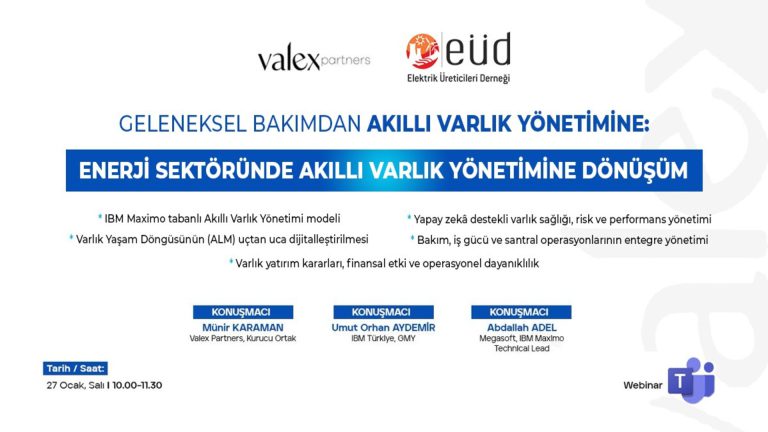 EÜD & ValexPartners Enerji Sektöründe Akıllı Varlık Yönetimine Dönüşüm Webinarı
